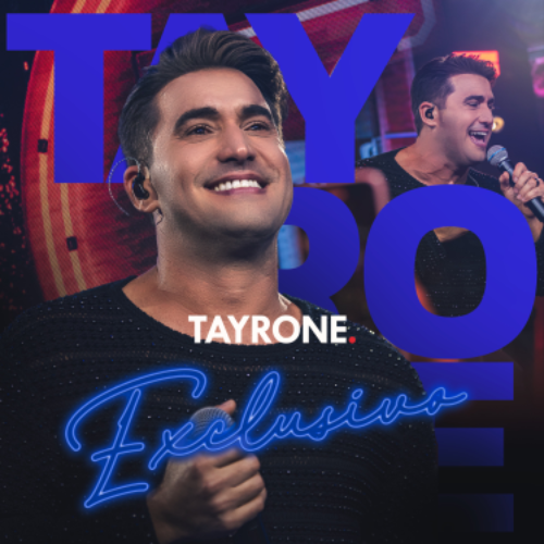 TAYRONE EXCLUSIVO